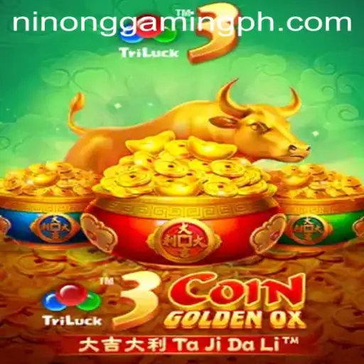 3CoinGoldenOX: An Engaging Journey in Ninong Gaming PH's Latest Offering