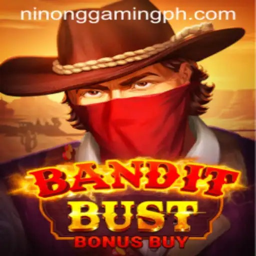 BanditBustBonusBuy: A Thrilling Adventure by Ninong Gaming PH