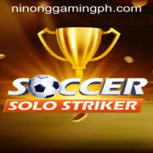 Mastering SoccerSoloStriker: The Ultimate Guide for Ninong Gaming PH Fans