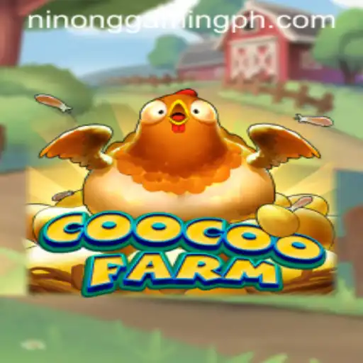 Welcome to CooCooFarm: The Exciting World of Ninong Gaming PH
