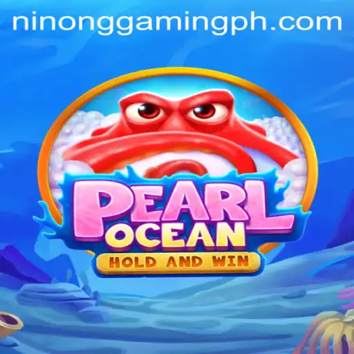 Exploring the Wonders of PearlOcean with Ninong Gaming PH