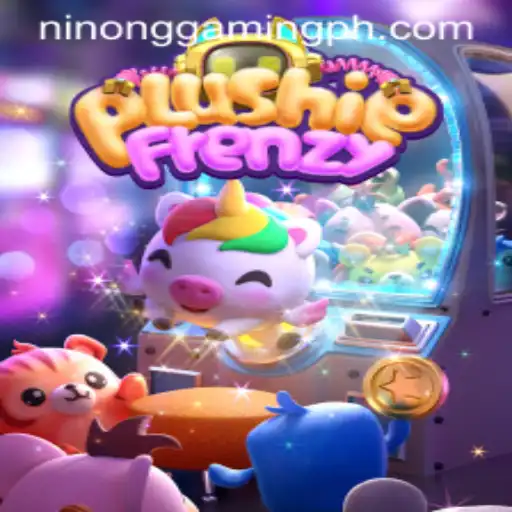 Exploring the Exciting World of PlushieFrenzy: A Dive into Ninong Gaming PH's Latest Obsession