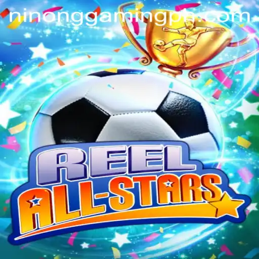 ReelAllStars: The Thrilling Experience of Ninong Gaming PH